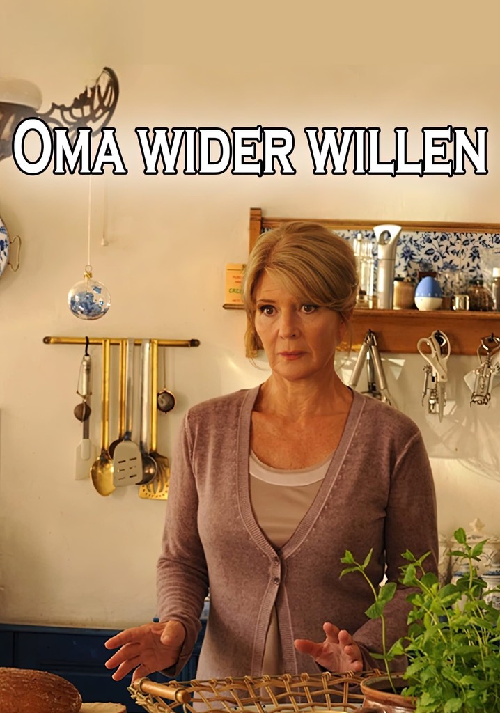 Oma Wider Willen Film Jetzt Online Stream Anschauen 